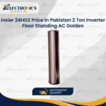 Haier 24HDZ Price in Pakistan 2 Ton Inverter Floor Standing AC Golden
