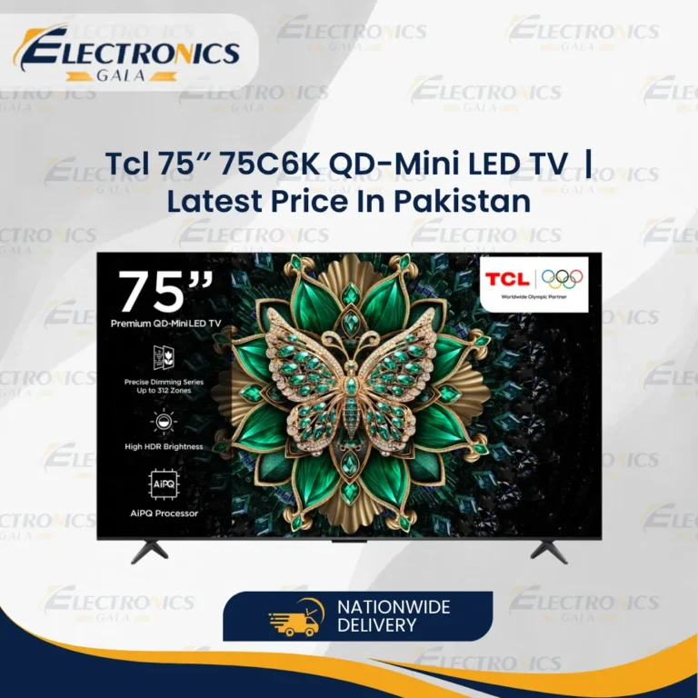 Tcl 75″ 75C6K QD-Mini LED TV | Latest Price In Pakistan
